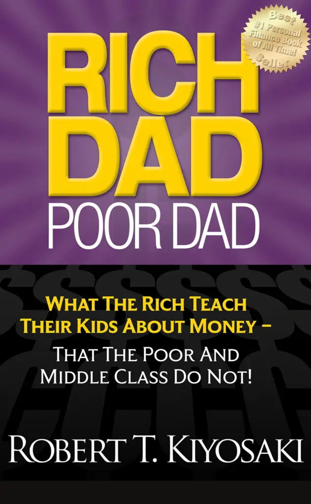 Rich Dad Poor Dad - Robert T. Kiyosaki