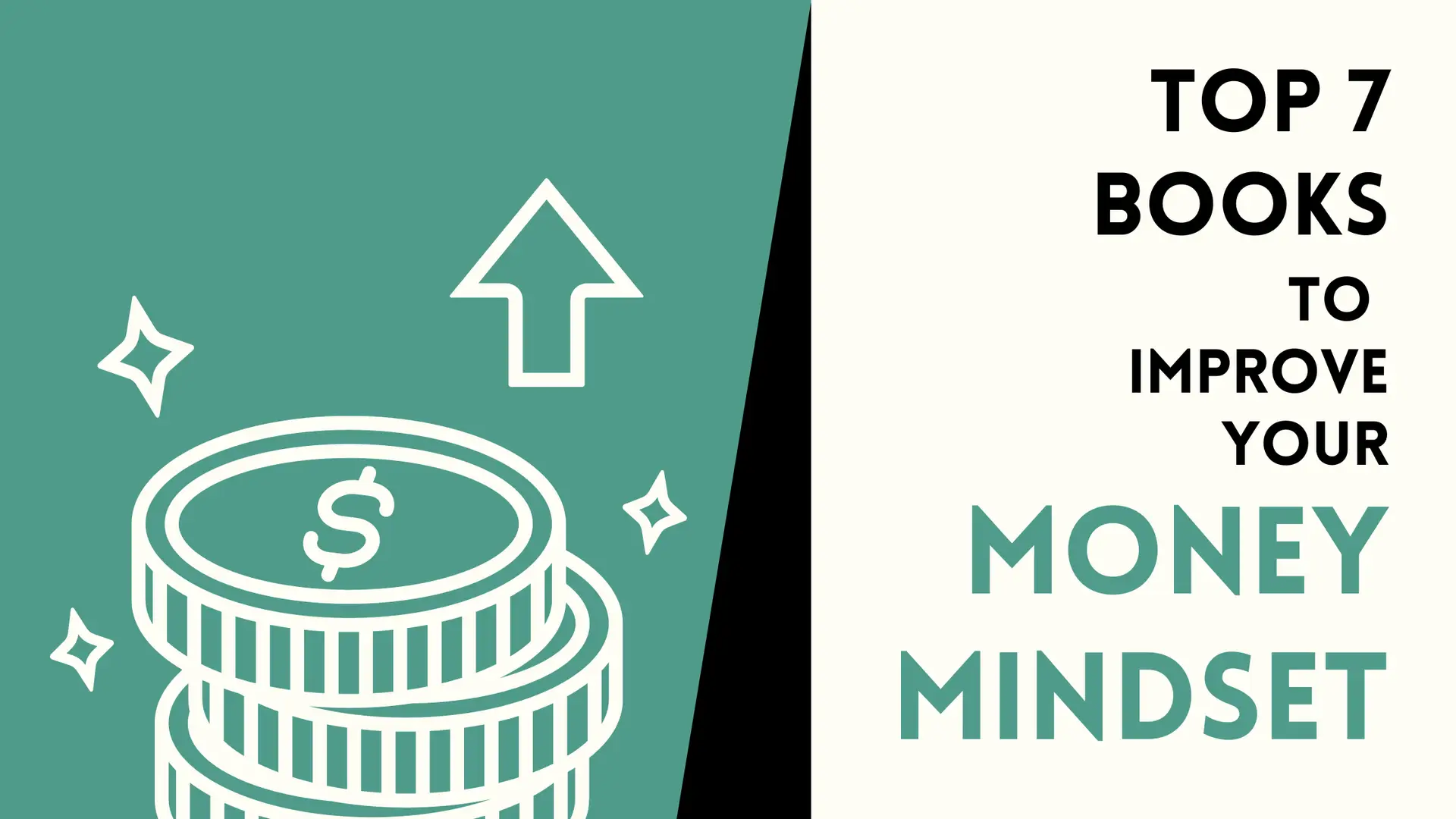 Top 7 Books to Improve Your Money Mindset